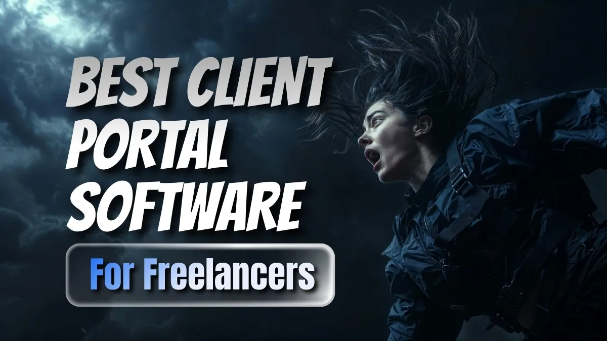 “Best client portal software for freelancers 2026” Your Clients Are Judging Your Professionalism Before the Work Starts — Fix It With the Right Portal